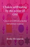 CHAKRA SELFHEALING BY THE POWER OF OM
