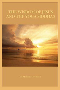 The Wisdom of Jesus and the Yoga Siddhas