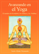 Avanzando en el Yoga: El sendero de Kundalini, los chakras y los Siddhas