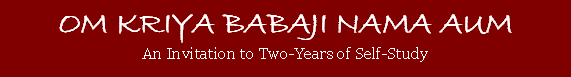 Mantra of Kriya Yoga - Om Kriya Babaji Nama Aum