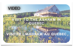 Visit to the Ashram in Quebec