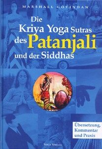 Die Kriya-Yoga Sutras des Patanjali und der Siddhas